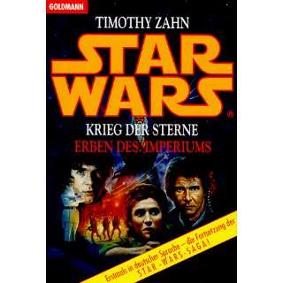 Star Wars. Erben des Imperiums. Krieg der Sterne.  Timothy 