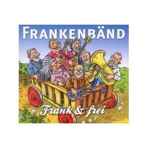Frank & Frei Frankenbänd  Musik