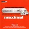 Maximal in the Mix Vol.9 Various  Musik