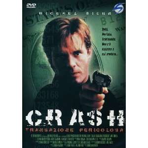 Crash - Transazione Pericolosa [1995]