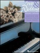 LOVE AND WEDDING PIANO SOLOS   2ND EDITION PIANO SOLO SONG BOOK SHEET 