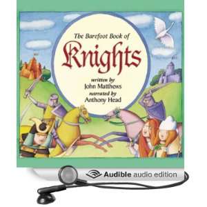    Knights (Audible Audio Edition) John Matthews, Anthony Head Books