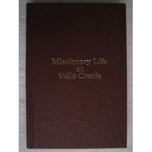  Memoir of William West Skiles (Missionary Life at Valle 