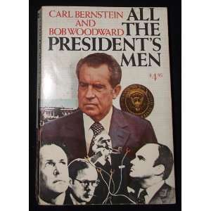    All The Presidents Men Carl Bernstein and Bob Woodward Books
