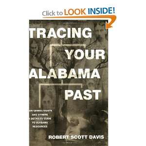  Tracing Your Alabama Past [Paperback] Robert Scott Davis Books