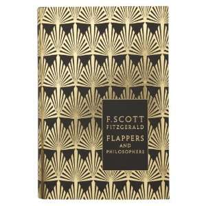  By F. Scott (Francis Scott) Fitzgerald Flappers and 