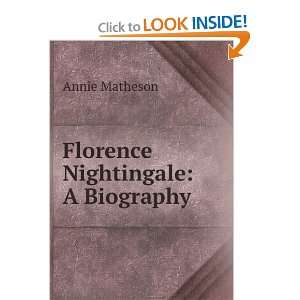 Florence Nightingale  a biography and over one million other books 