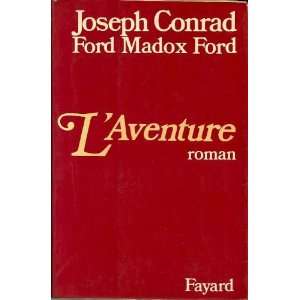   Ford Madox Ford Joseph Conrad et Ford Madox Ford, Marc Chadourne