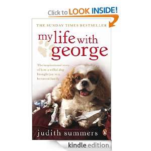 My Life with George The Inspirational Story of How a Wilful Dog 