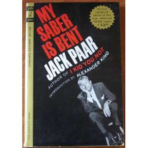  My Saber Is Bent Jack Paar Books