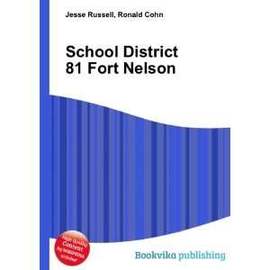  School District 81 Fort Nelson Ronald Cohn Jesse Russell Books
