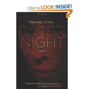  Enter, Night [Paperback] Michael Rowe Books