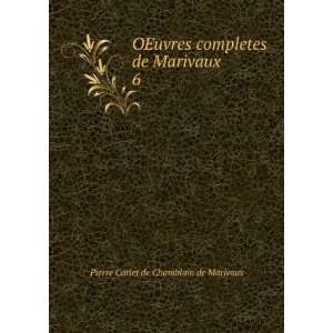   de Marivaux. 6 Pierre Carlet de Chamblain de Marivaux Books