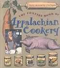 The Foxfire Book of Appalachian Cookery by Linda Garland Page (1992 