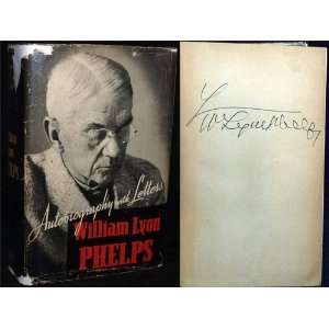  Autobiography With Letters William Lyon Phelps Books