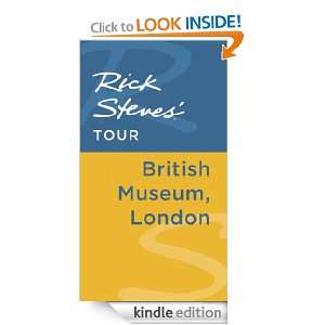 Rick Steves Tour British Museum, London Rick Steves, Gene Openshaw 
