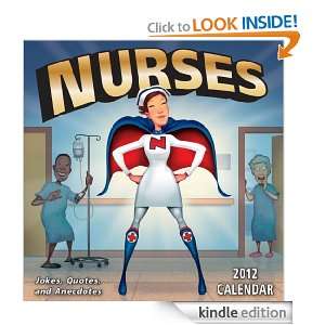 Nurses: Jokes Quotes and Anecdotes: 2012 Day to Day Calendar: Andrews 